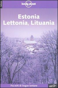 Estonia, Lettonia, Lituania - Nicola Williams, Debra Herrmann, Cathryn Kemp - Libro Lonely Planet Italia 2003, Guide EDT/Lonely Planet | Libraccio.it