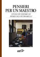Pensieri per un maestro. Studi in onore di Pierluigi Petrobelli  - Libro EDT 2003, Documenti e saggi | Libraccio.it