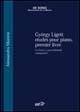 György Ligeti. Etudes pour piano, prémier livre. Le fonti e i procedimenti compositivi  - Libro EDT 2003, Tesi | Libraccio.it