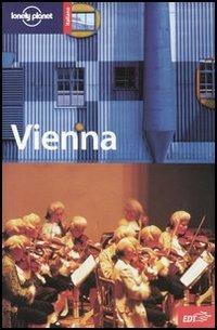 Vienna. Ediz. illustrata - Neal Bedford - Libro Lonely Planet Italia 2005, Guide città EDT/Lonely Planet | Libraccio.it