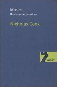 Musica. Una breve introduzione - Nicholas Cook - Libro EDT 2005, Risonanze | Libraccio.it