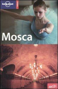 Mosca - Mara Vorhees - Libro Lonely Planet Italia 2006, Guide città EDT/Lonely Planet | Libraccio.it
