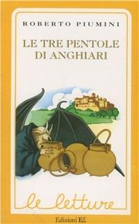 Le tre pentole di Anghiari - Roberto Piumini, Nella Bosnia - Libro EL 1997, Le letture | Libraccio.it