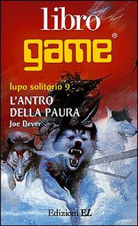 L' antro della paura - Joe Dever - Libro EL 1997, Libro game. Lupo solitario | Libraccio.it