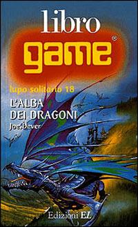 L' alba dei dragoni - Joe Dever - Libro EL 1997, Libro game. Lupo solitario | Libraccio.it