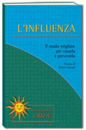 L' influenza - Pietro Fornari - Libro Riza 2000, I tascabili di Riza | Libraccio.it