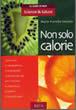 Non solo calorie