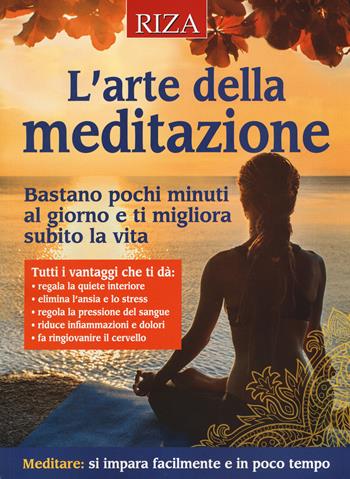 L'arte della meditazione  - Libro Riza 2019 | Libraccio.it