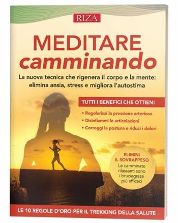 Meditare camminando  - Libro Riza 2022 | Libraccio.it