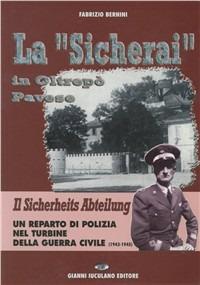 La «Sicherai» nell'Oltrepò Pavese - Fabrizio Bernini - Libro Iuculano 2004 | Libraccio.it