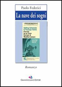 La nave dei sogni - Paolo Federici - Libro Iuculano 2005, Nautilus | Libraccio.it