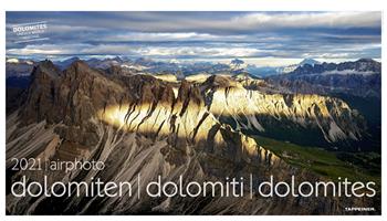 Dolomiti airphoto. Calendario 2021. Ediz. multilingue  - Libro Tappeiner 2020 | Libraccio.it