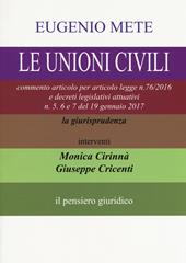 Le unioni civili. Commento articolo per articolo legge n. 76/2016 e decreti legislativi attuativi n. 5. 6 e 7 del 19 gennaio 2017