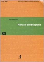 Manuale di bibliografia. Redazione e uso dei repertori bibliografici