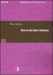 Storia del libro italiano. Libro e società in Italia dal Quattrocento al nuovo millennio