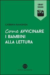 Come avvicinare i bambini alla lettura