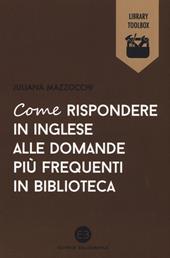 Come rispondere in inglese alle domande più frequenti in biblioteca