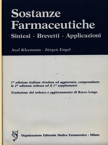 Sostanze farmaceutiche. Sintesi, brevetti, applicazioni - Axel Kleemann, Jurgen Engel - Libro OEMF 1988 | Libraccio.it