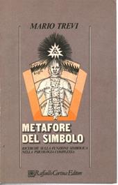 Metafore del simbolo. Ricerche sulla funzione simbolica nella psicologia complessa