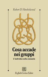 Cosa accade nei gruppi. L'individuo nella comunità