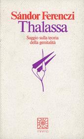 Thalassa. Saggio sulla teoria della genitalità