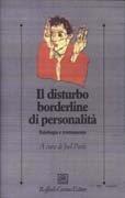 Il disturbo borderline di personalità. Eziologia e trattamento