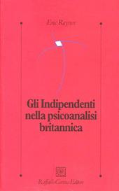 Gli indipendenti nella psicoanalisi britannica