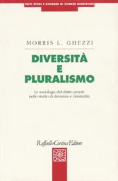 Diversità e pluralismo. La sociologia del diritto penale nello studio di devianza e criminalità