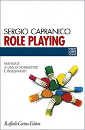 Role playing. Manuale a uso di formatori e insegnanti