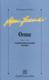 Orme. Vol. 2: Contributi alla psicoanalisi di gruppo