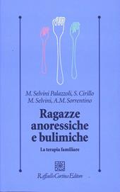 Ragazze anoressiche e bulimiche. La terapia familiare