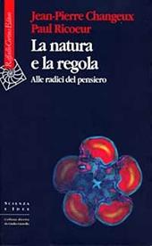 La natura e la regola. Alle radici del pensiero