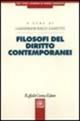 Filosofi del diritto contemporanei - Gianfrancesco Zanetti - Libro Raffaello Cortina Editore 1999, Testi studi e ricerche di scienze giur. | Libraccio.it