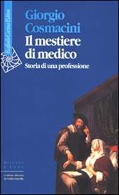 Il mestiere di medico. Storia di una professione