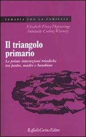 Il triangolo primario. Le prime interazioni triadiche tra padre, madre e bambino