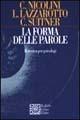 La forma delle parole. Retorica per psicologi - Chiara Nicolini, Lorenza Lazzarotto, Carlo Suitner - Libro Raffaello Cortina Editore 2003, Nautilus | Libraccio.it