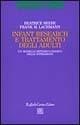 Infant Research e trattamento degli adulti. Un modello sistemico-diadico delle interazioni - Beatrice Beebe, Frank M. Lachmann - Libro Raffaello Cortina Editore 2003, Psicoanalisi e ricerca | Libraccio.it