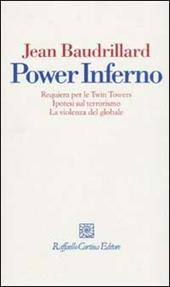 Power inferno. Requiem per le Twin Towers. Ipotesi sul terrorismo. la violenza globale