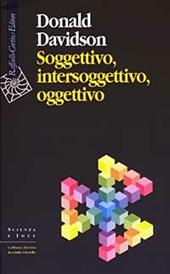 Soggettivo, intersoggettivo, oggettivo