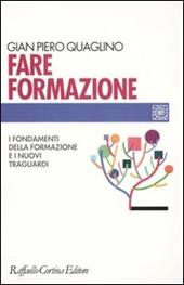 Fare formazione. I fondamenti della formazione e i nuovi traguardi