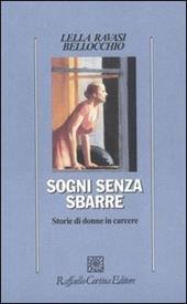 Sogni senza sbarre. Storie di donne in carcere