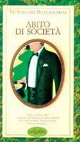 Abito di società. Ediz. illustrata