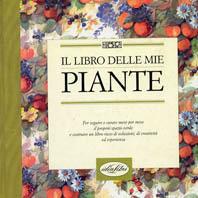 Il libro delle mie piante. Ediz. illustrata  - Libro Idea Libri 1995, Agende | Libraccio.it