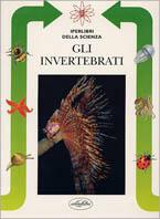 Gli invertebrati. Ediz. illustrata - Giuseppe Carpaneto - Libro Idea Libri 1998, Iperlibri della scienza | Libraccio.it