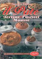 Il pâté. Ediz. illustrata - Fiorenzo Viganò - Libro Idea Libri 1998, La tradizione gastronomica italiana | Libraccio.it