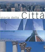Storia della città. Ediz. illustrata - Graham Vickers - Libro Idea Libri 1999, Arte e civiltà | Libraccio.it