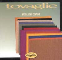 Tovaglie. Storia, usi e costumi. Ediz. illustrata  - Libro Idea Libri 1999, Casa e arredo | Libraccio.it