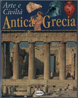 Antica Grecia. Ediz. illustrata