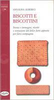 Biscotti & biscottini. Ediz. illustrata - Annalisa Alberici - Libro Idea Libri 2001, Piccole tentazioni | Libraccio.it