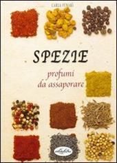 Le spezie. Ediz. illustrata